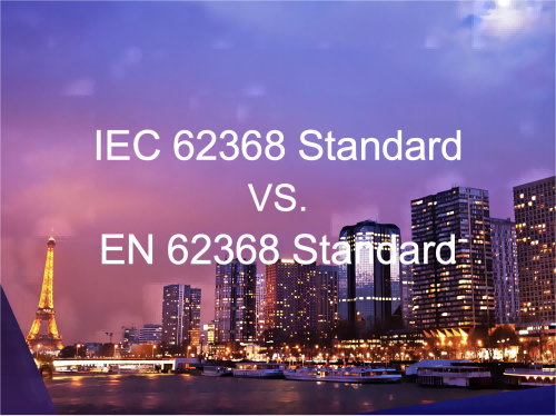 Difference Between IEC 62368 and EN 62368 Standards