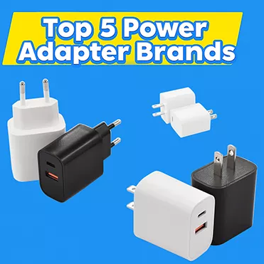 Top 5 Power Adapter Brands